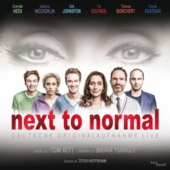 Next to Normal - Deutsche Originalaufnahme Live by Tom Kitt