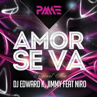 Amor Se Va by DJ Edward K