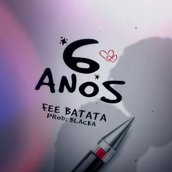 6 Anos by Fee Batata