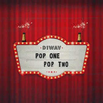 Pop One Pop Two by D1wav