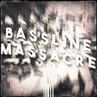 BASSLINE MASSACRE by chemlove