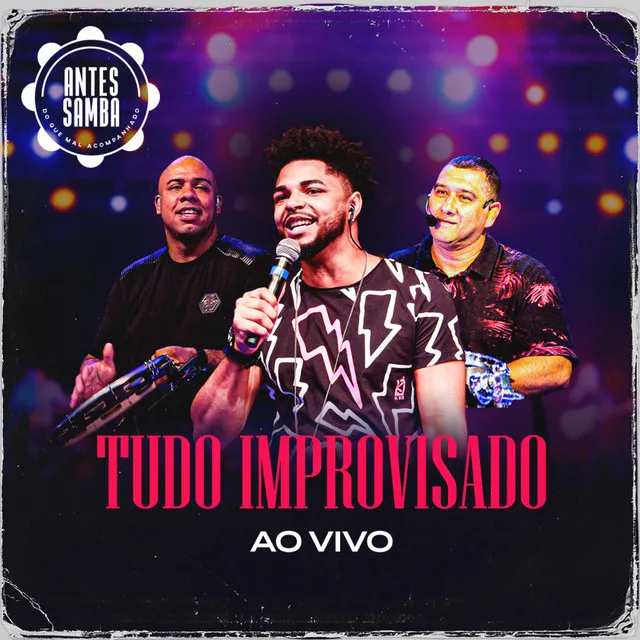 Tudo Improvisado (Ao Vivo)