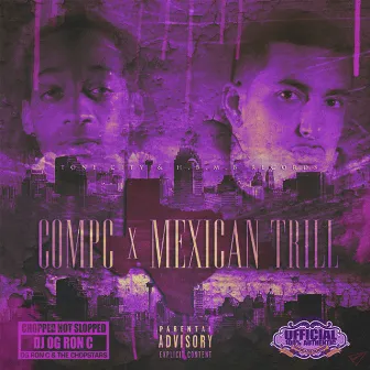 Chopped Not Slopped by Mexican Trill