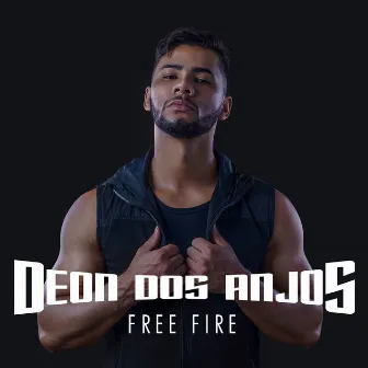 Free Fire by Deon dos Anjos