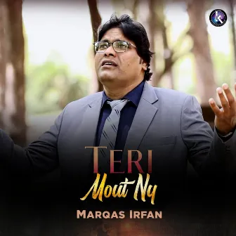 Teri Mout Ny by Marqas Irfan