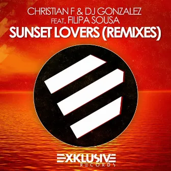 Sunset Lovers (Remixes) by DJ Gonzalez