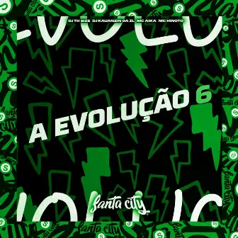 A Evolução 6 by Mc aika