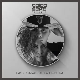 Las 2 caras de la moneda by Golpe Seko