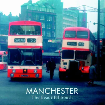 Manchester by The Beautiful South