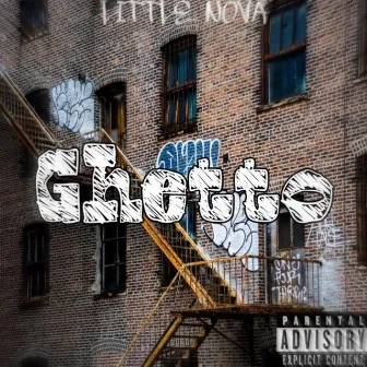 Ghetto by LITTLE NOVA