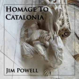 Homage to Catalonia by Jim Powell