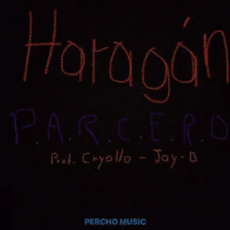 Haragán by P.A.R.C.E.R.O