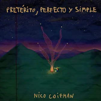 Pretérito, perfecto y simple by Nico Coifman