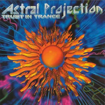 Trust In Trance Vol 3 by Astral Projection