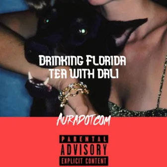 DrinkingFloridaTeaWithDali by Auradotcom