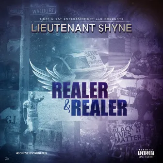 Realer & Realer by Lieutenant $hyne