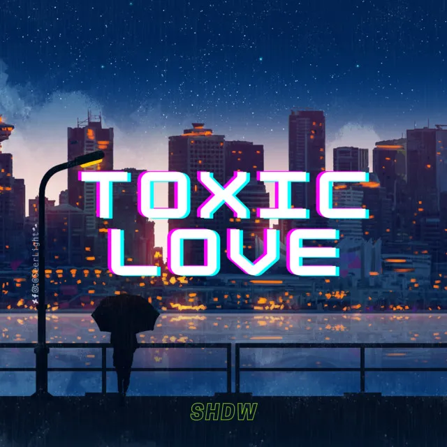 Toxic Love