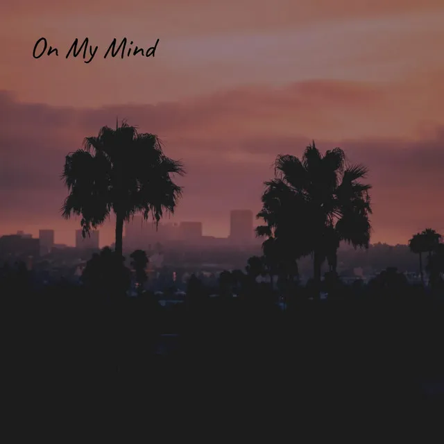 On My Mind