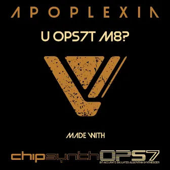 U OPS7T M8? by Apoplexia