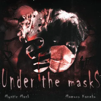 Under the Masks by Mamoru Kaneko