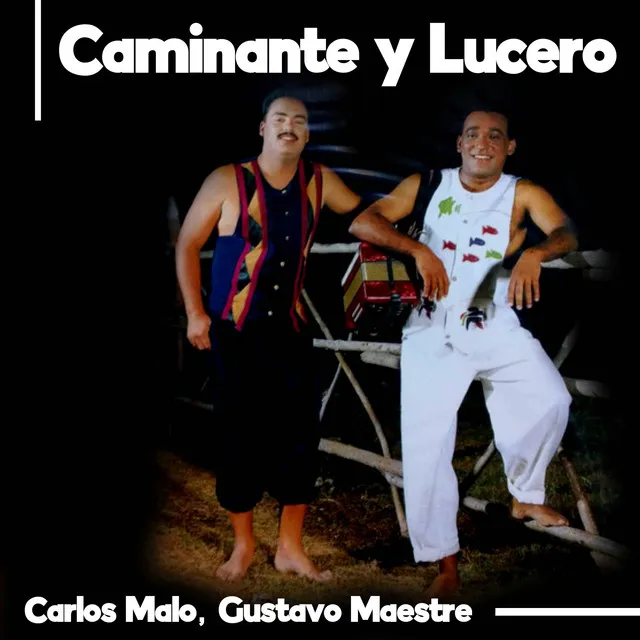 Caminante y Lucero