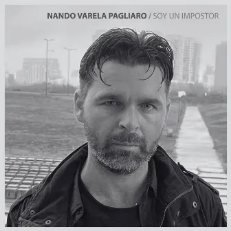 Soy un Impostor by Nando Varela Pagliaro