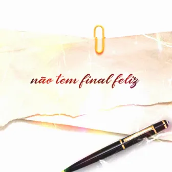 Não Tem Final Feliz by Maistori