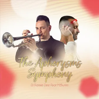 The Aphorysms Symphony by Dj Frankie Dee