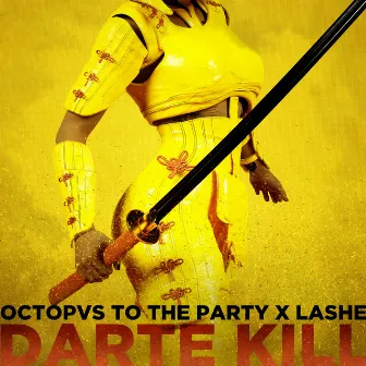 Darte Kill by Lashe