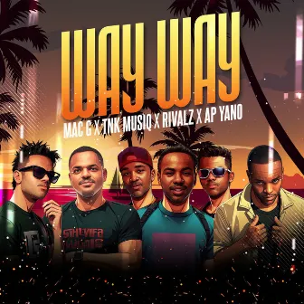 Way Way by MacG