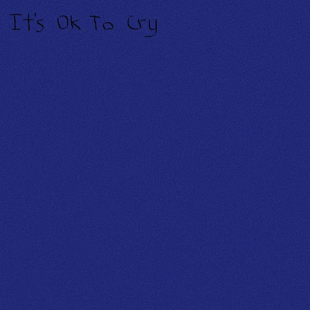 It's OK to Cry