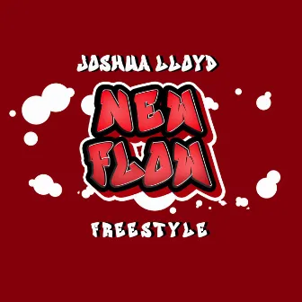 New Flow (Freestyle) by Joshua Lloyd