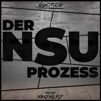 Der NSU-Prozess by Gigo Flow