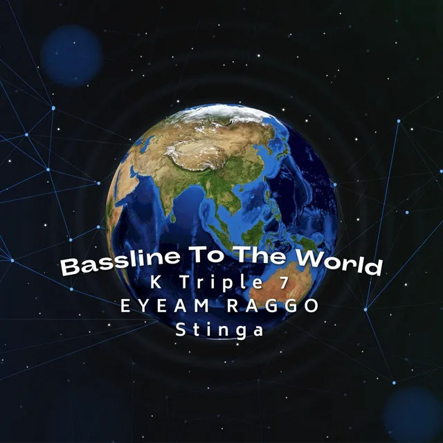 Bassline To The World