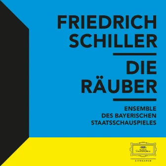 Schiller: Die Räuber by Friedrich Schiller