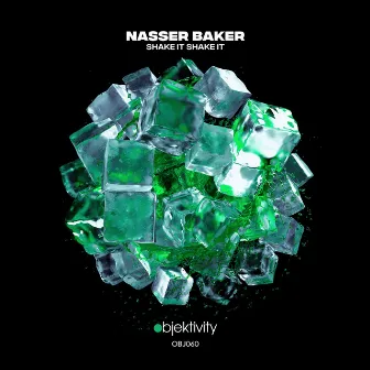 Shake It Shake It by Nasser Baker