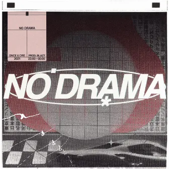 No Drama by Once & Dre