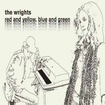 Red And Yellow, Blue And Green by The Wrights