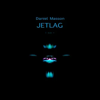 Jetlag by Daniel Masson