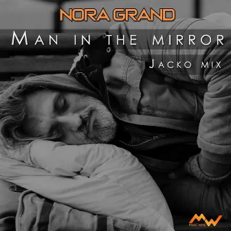 Man in the Mirror / Jacko Mix by Nora Grand