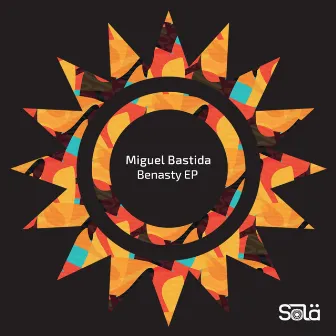 Benasty EP by Miguel Bastida