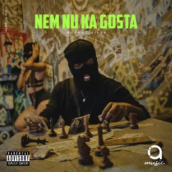 Nem Nu Ka Gosta by August Silva