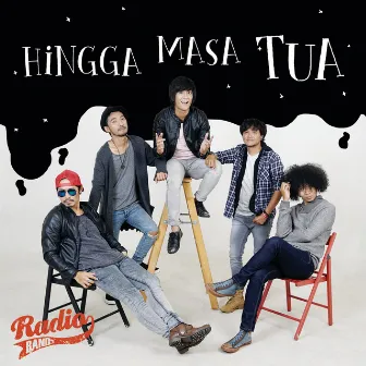 Hingga Masa Tua by Radio Band