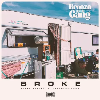 Broke by Unknown Artist