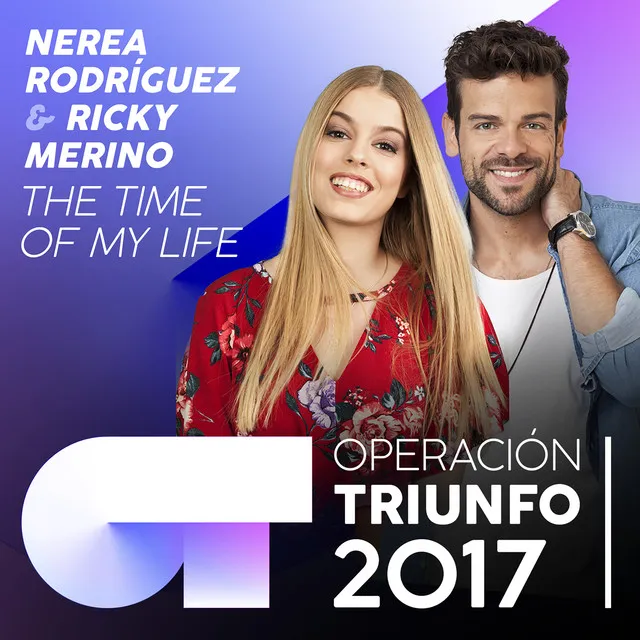 (I've Had) The Time Of My Life - Operación Triunfo 2017