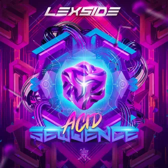 Acid Sequence by LexSide