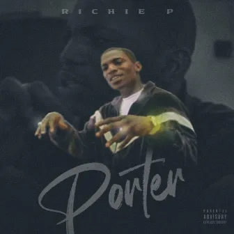 Porter by Richie P