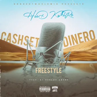 Cashset Dinero Freestyle by HooD Ka$hRo