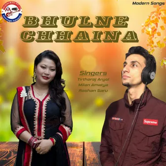 Bhulne Chhaina by Milan Amatya