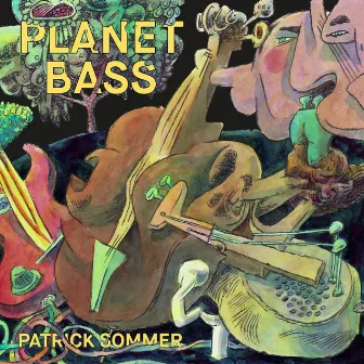 Planet Bass by Patrick Sommer